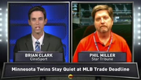 Miller: Twins quiet at trade deadline