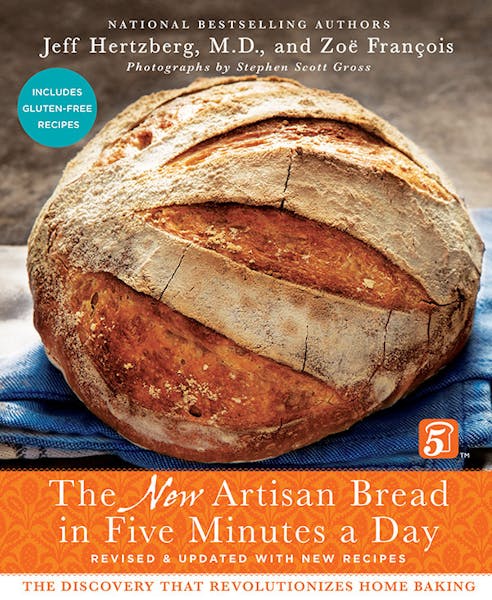 "The New Artisan Bread in Five Minutes A Day" by Jeff Hertzberg and Zoe Francois. Photos by Stephen Scott Gross.