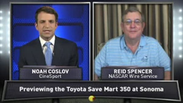Previewing the Toyota Save Mart 350