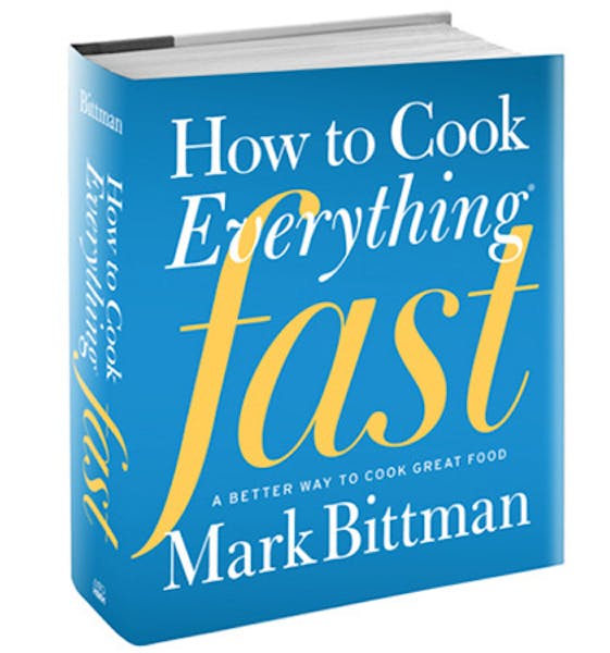 How to cook everything fast, by Mark Bittman