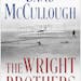 "The Wright Brothers," by David McCullough