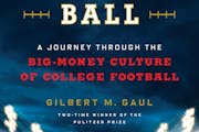Review: 'Billion-Dollar Ball,' by Gilbert M. Gaul; big money in college football