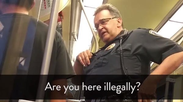 A man questioned by a Metro Transit officer about his immigration status while riding the light rail this month, a scene captured in a video viewed mo