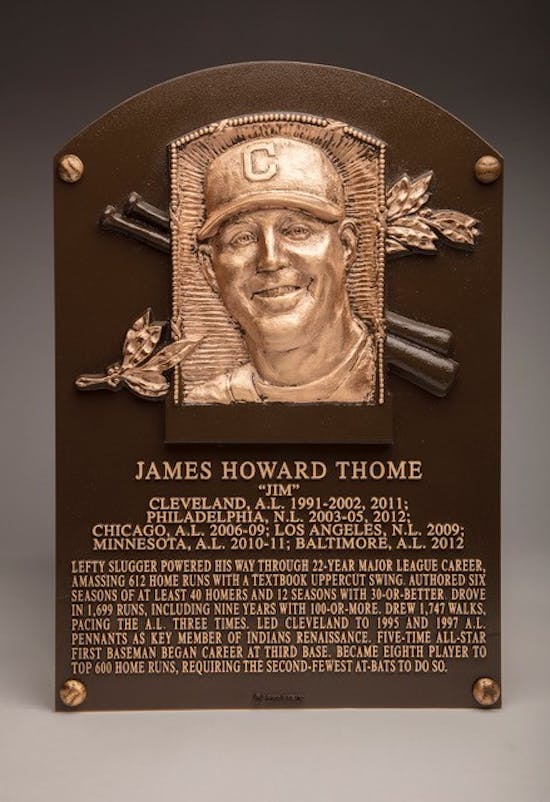 Jim Thome, from his speech and on his plaque