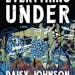 Everything Under, by Daisy Johnson