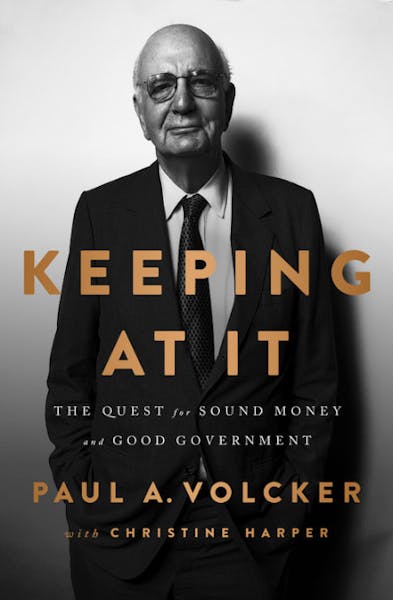 Business bookshelf: Paul Volcker's 'Keeping At It' delivers a measured punch