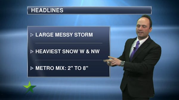 Forecast: Messy spring storm moves into Twin Cities