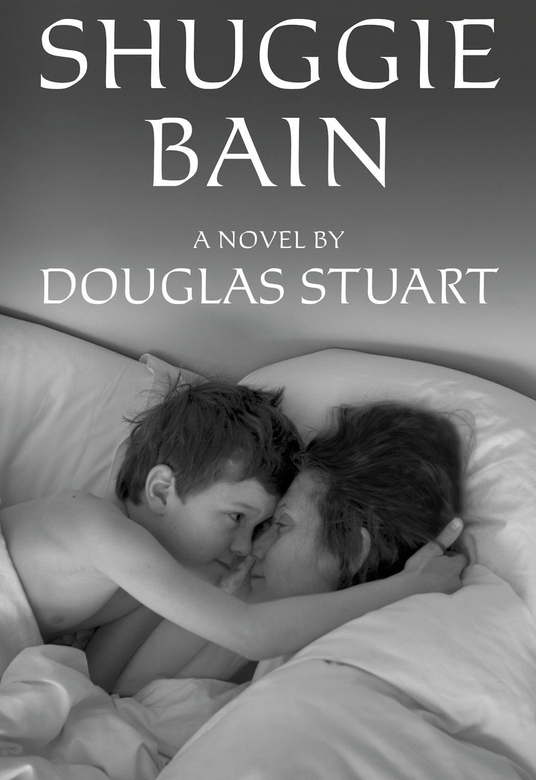 “Shuggie Bain,” a novel by Douglas Stuart.