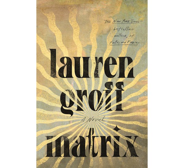 “Matrix” by Lauren Groff