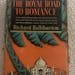 The 1937 edition of “The Royal Road to Romance” by Richard Halliburton.