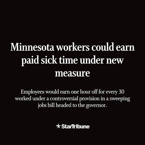 Minnesota%20workers%20could%20earn%20paid%20sick%20time%20under%20new%20measure