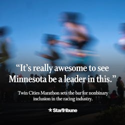 %E2%80%9CIt%E2%80%99s%20really%20awesome%20to%20see%20Minnesota%20be%20a%20leader%20in%20this.%E2%80%9D%20Twin%20Cities%20Marathon%20sets%20the%20bar%20for%20nonbinary%20inclusion%20in%20the%20racing%20industry.